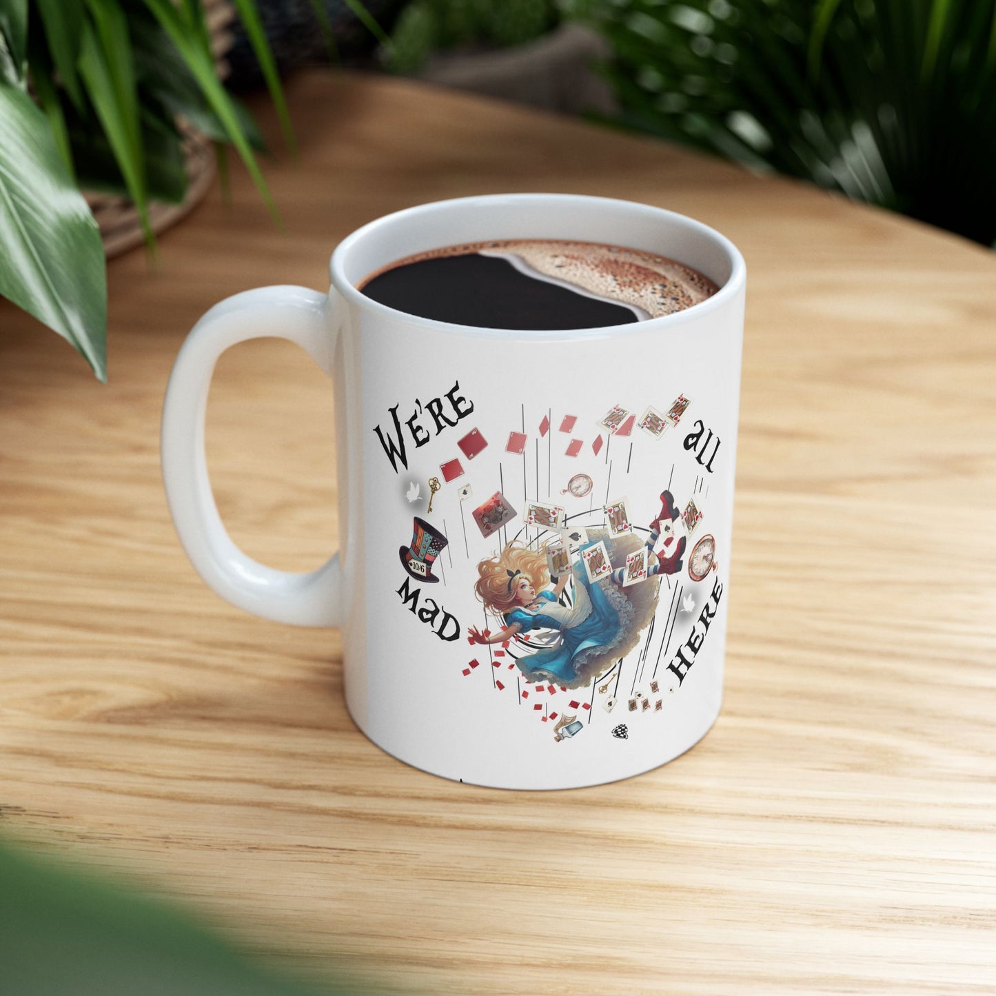 Alice in Wonderland Ceramic Coffee Mug – "We're All Mad Here"